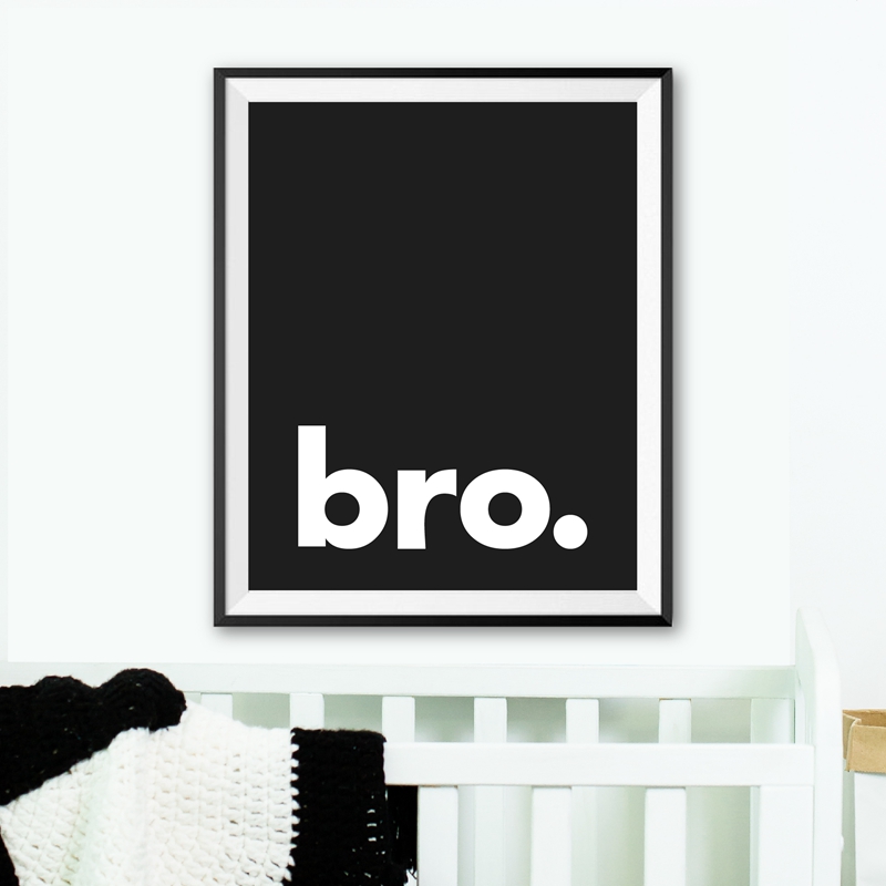 Baby Nursery Quotes - Bro. 印刷されたミニマリストのタイポグラフィポスター,黒と白の引用,スカンジナビアのお守り,キャンバス絵画,赤ちゃんの部屋の壁の装飾